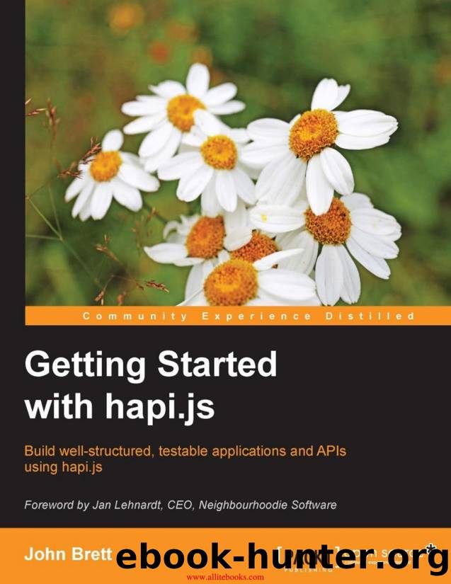 John Brett Getting Started with hapi.js by Unknown