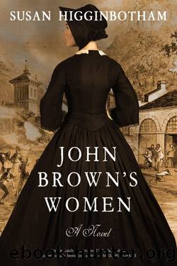 John Brown's Women: A Novel by Susan Higginbotham