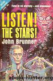 John Brunner by Listen! The Stars!
