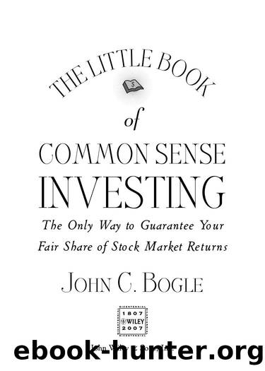 John C. Bogle by The Little Book of Common Sense Investing