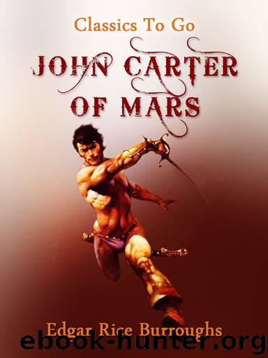 John Carter of Mars by Edgar Rice Borroughs