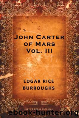 John Carter of Mars, Volume 3 by Edgar Rice Burroughs