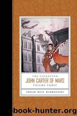 John Carter's 03 Chronicles of Mars Volume Three by Edgar Rice Burroughs