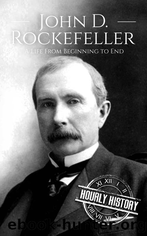 John D. Rockefeller: A Life From Beginning to End (Biographies of Business Leaders Book 4) by Hourly History