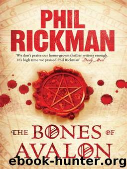 John Dee 1 - The Bones of Avalon by Phil Rickman