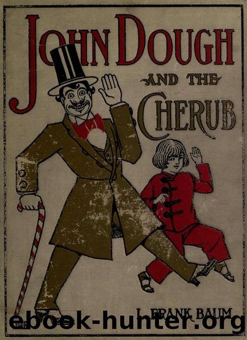 John Dough And The Cherub (1906) (L. Frank Baum) by Unknown