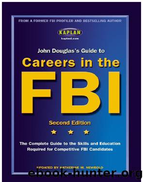 John Douglas's Guide to Careers in the FBI by John Douglas