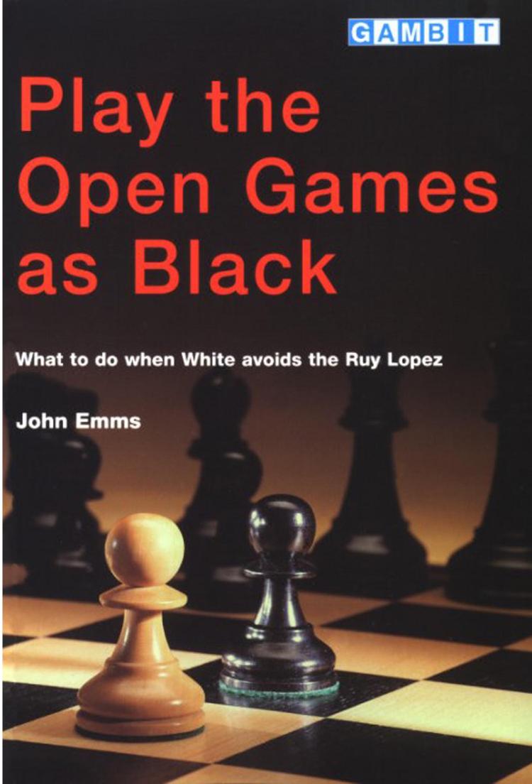 John Emms - Play the Open Games as Black by Gambit (2000)
