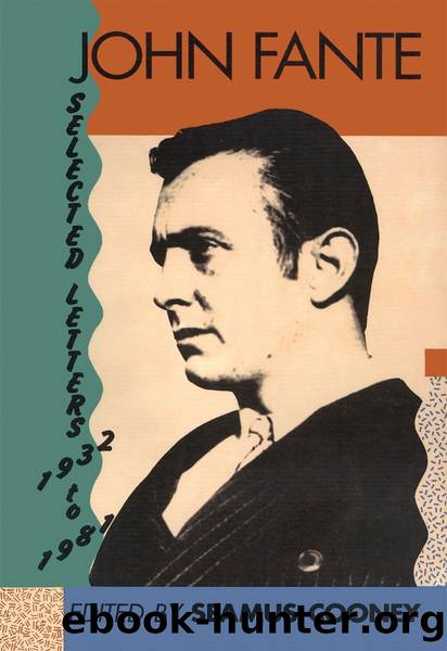 John Fante Selected Letters 1932-1981 by John Fante