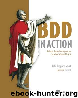 John Ferguson Smart - BDD in Action, Behavior-Driven Development for the Whole Software Lifecycle by 2014