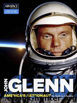 John Glenn: America's Astronaut by Andrew Chaikin