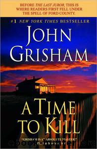 a time to kill book a time to kill book