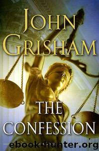 John Grisham - 2010 The Confession by John Grisham