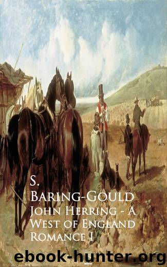 John Herring - A West of England Romance by S. Baring-Gould