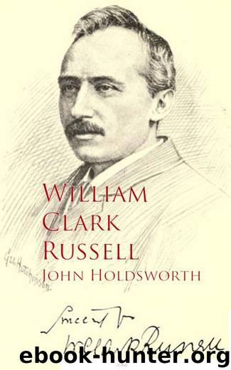 John Holdsworth by William Clark Russell