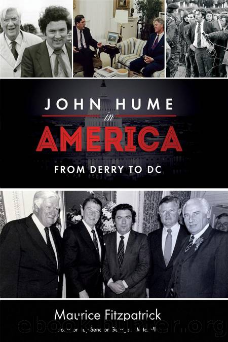 John Hume in America : From Derry to DC by Maurice Fitzpatrick