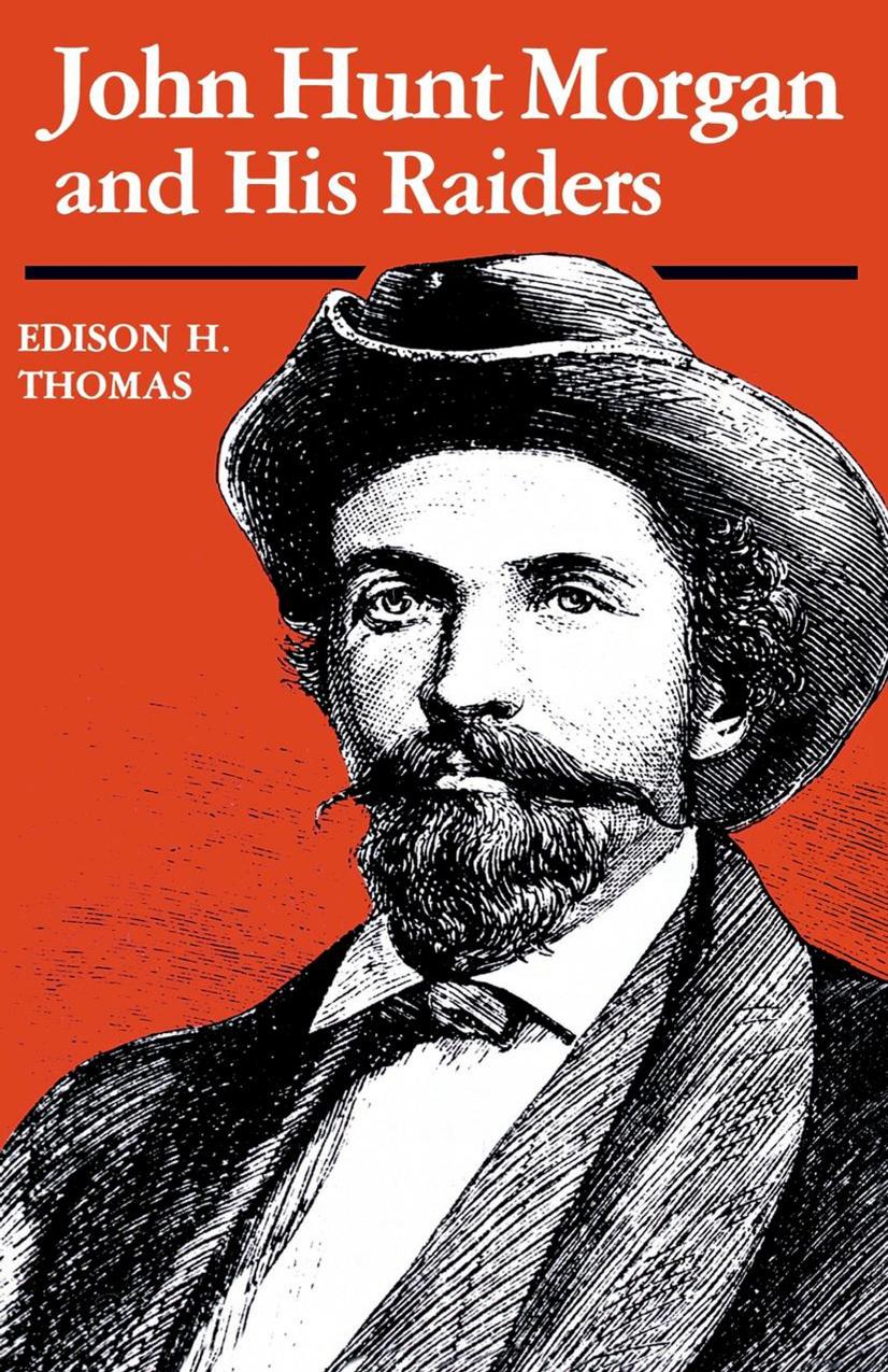 John Hunt Morgan and His Raiders by Edison H. Thomas