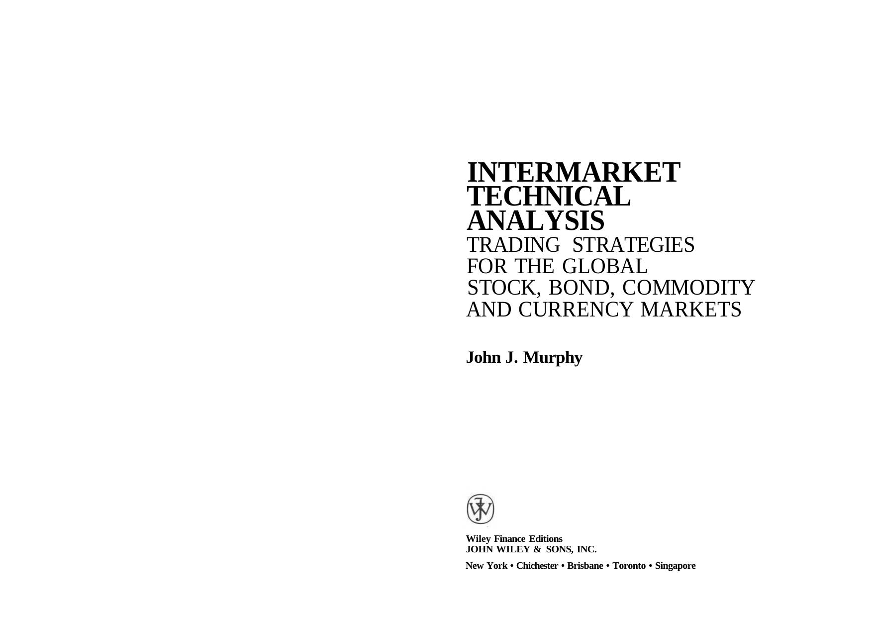 John J Murphy - Intermarket Technical Analysis by Trading Strategies
