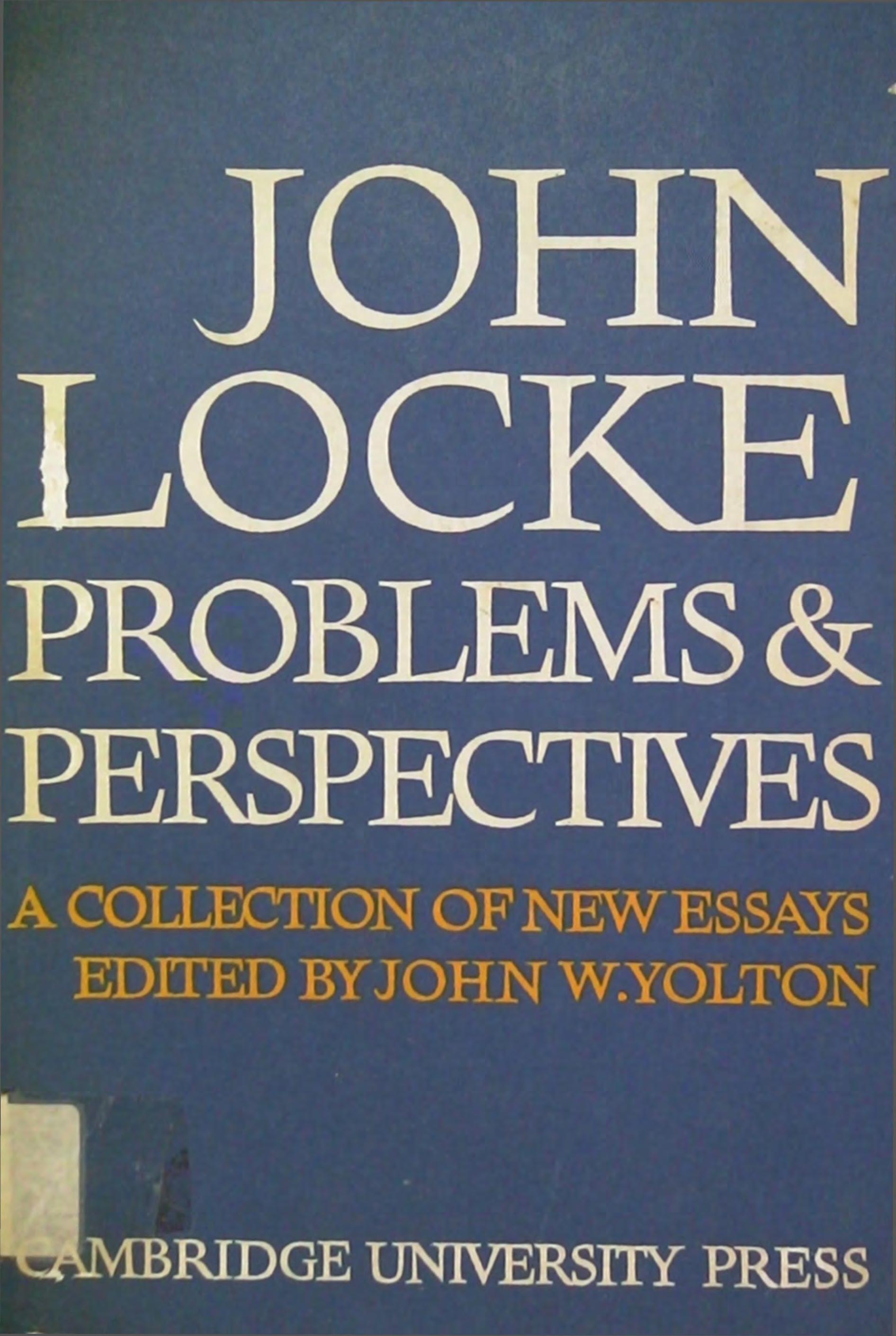 John Locke, Problems and perspectives, A collection of new essays by John W. Yolton (ed.)