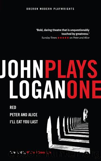John Logan: Plays One by John Logan
