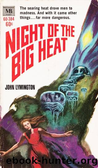 John Lymington - Night of the Big Heat raw by Unknown Author
