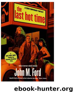 John M. Ford by The Last Hot Time