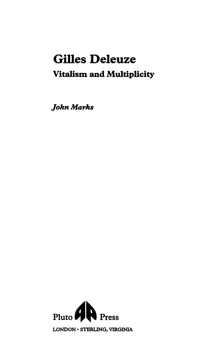 John Marks by Gilles Deleuze ~ Vitalism & Multiplicity