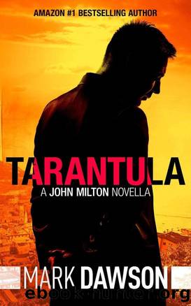 John Milton 00 - Tarantula (Novella) by Mark Dawson