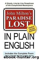John Milton's Paradise Lost in Plain English: A Simple, Line by Line Paraphrase of the Complicated Masterpiece by John Milton & Joseph Lanzara