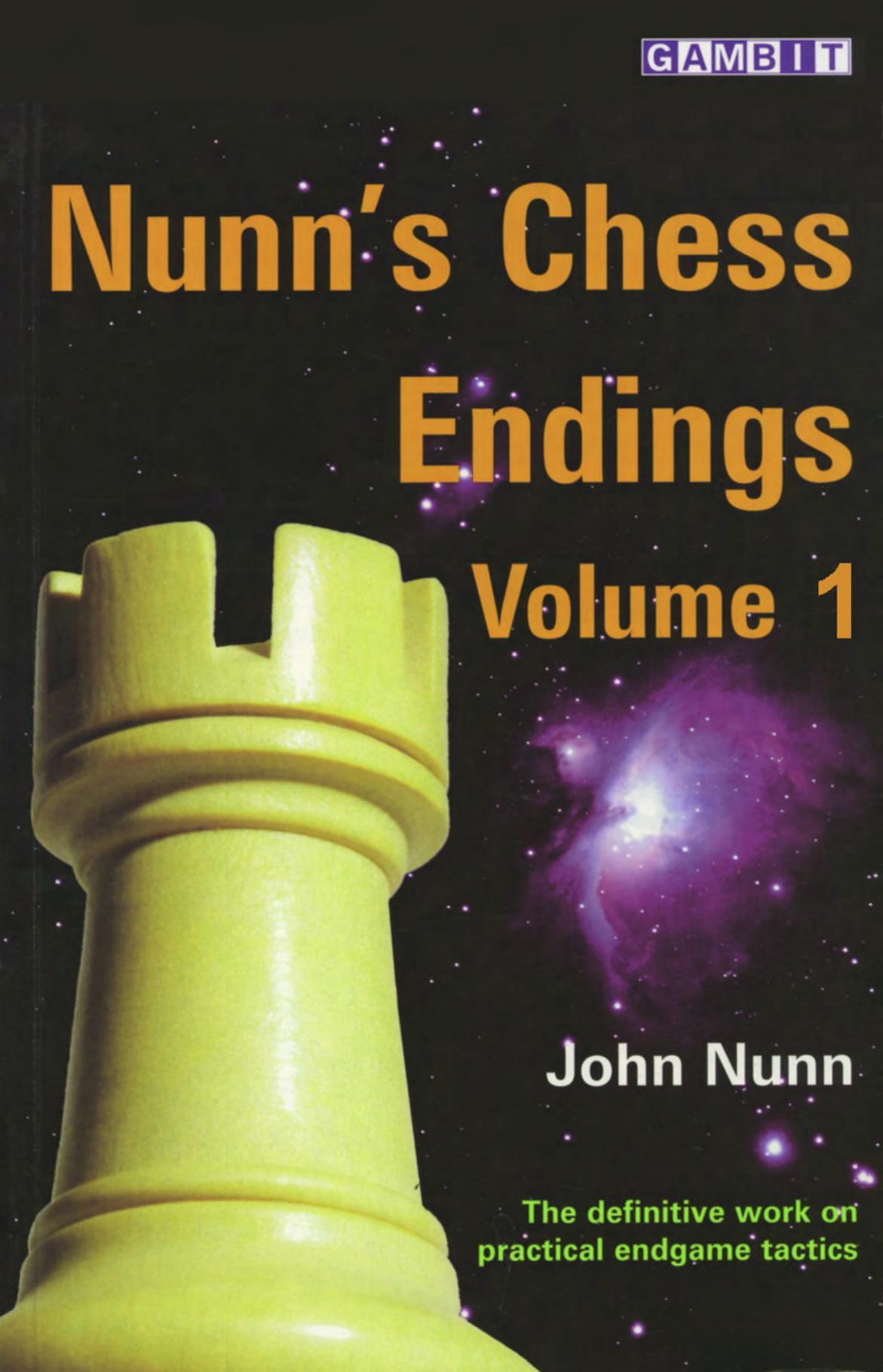 John Nunn - Chess Endings Volume 1 by Gambit (2010)