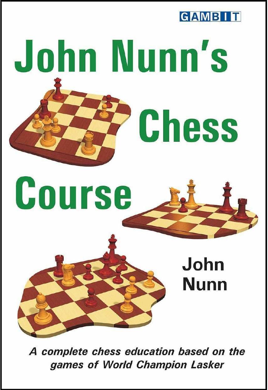 John Nunn's Chess Course by John Nunn