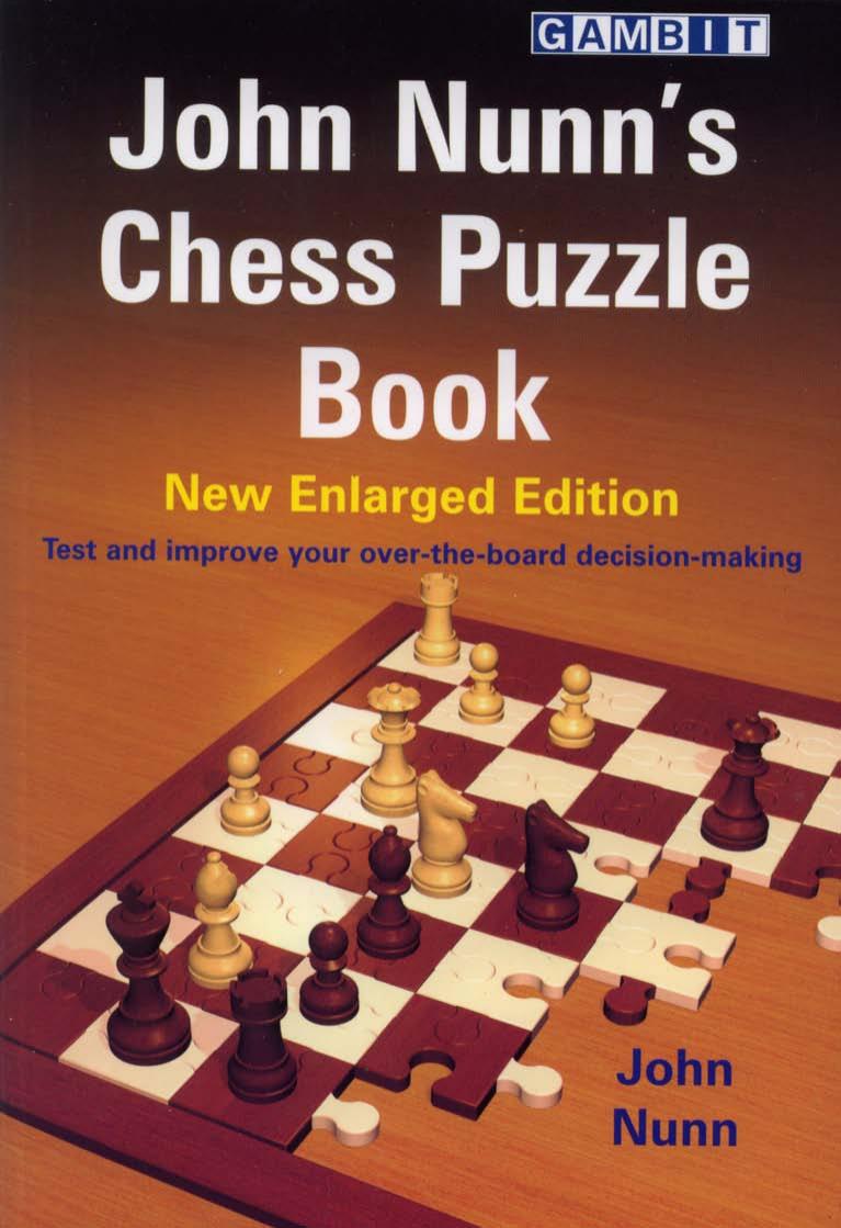 John Nunn's Chess Puzzle Book (New Enlarged Edition) by John Nunn