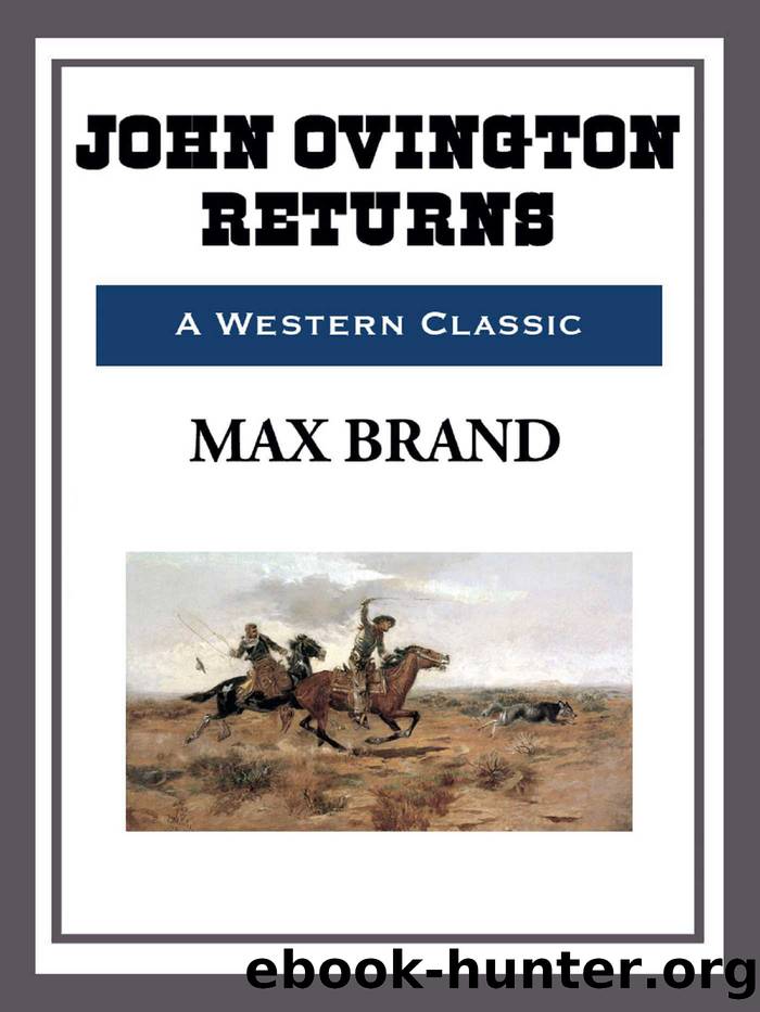 John Ovington Returns by Max Brand