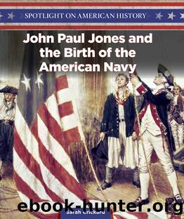 John Paul Jones and the Birth of the American Navy by Sarah Crickard