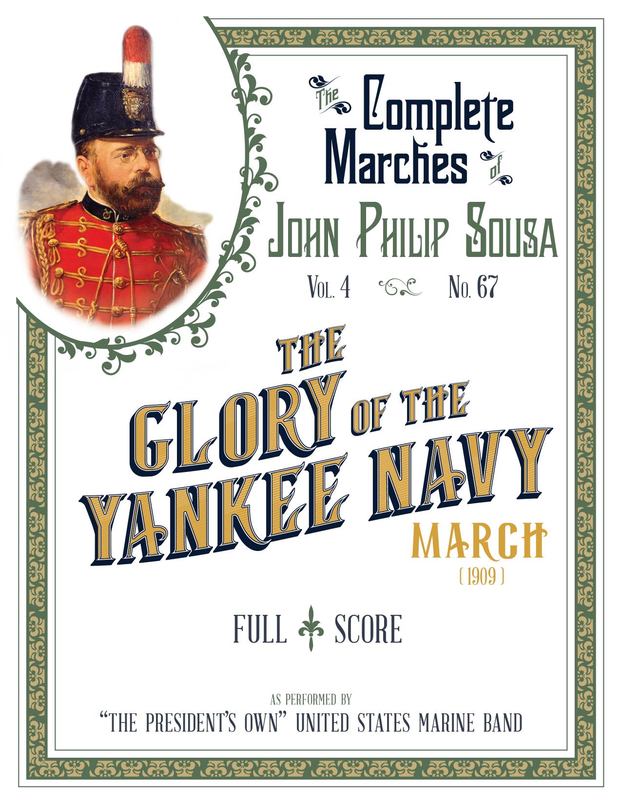 John Philip Sousa by Glory of the Yankee Navy (Full Score)