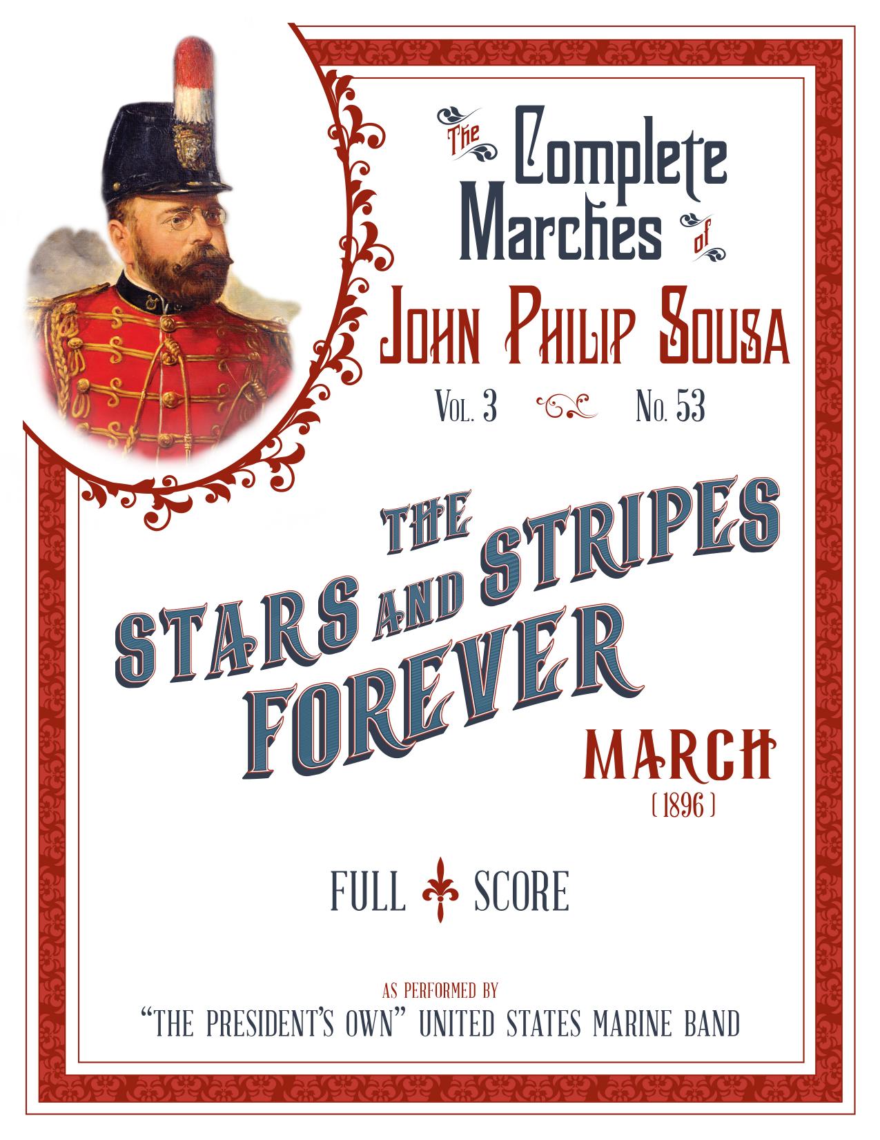 John Philip Sousa by The Stars & Stripes Forever (Full Score)