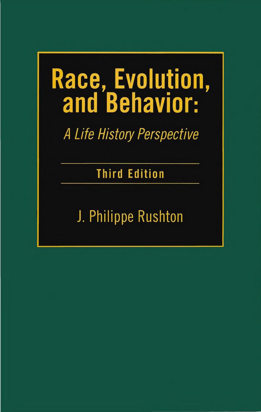 John Philippe Rushton - Race, Evolution, and Behavior by A Life History Perspective