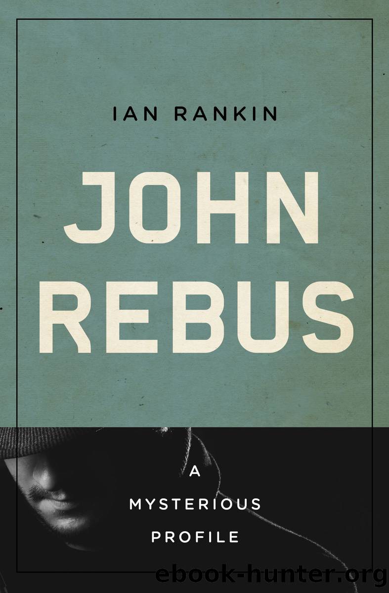 John Rebus by Ian Rankin