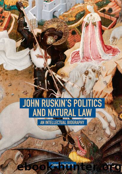 John Ruskin's Politics and Natural Law by Graham A. MacDonald