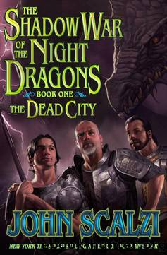 John Scalzi - 01 - Shadow War of the Night Dragons -Book One -The Dead City -Prologue by Hugo 2012 Nominee Short Story
