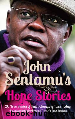 John Sentamu's Hope Stories by Sentamu John;