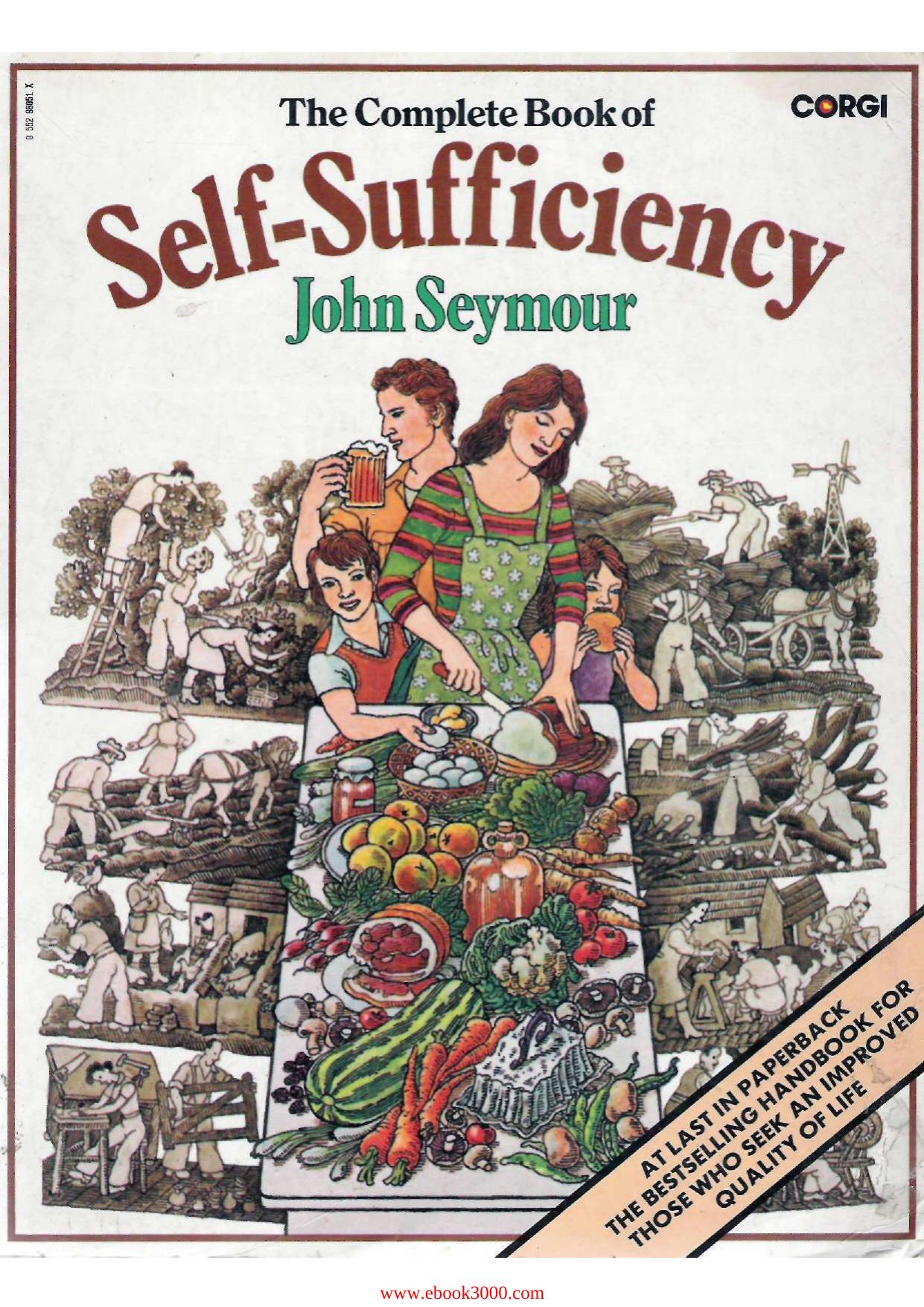 John Seymour - The Complete Book of Self Sufficiency by Unknow