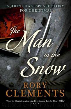 John Shakespeare - The Man in the Snow (Novella) by Rory Clements