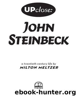 John Steinbeck by Milton Meltzer