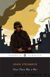 John Steinbeck by Once there was a war