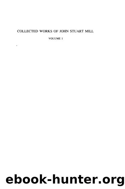 John Stuart Mill Collected Works by Volume 01