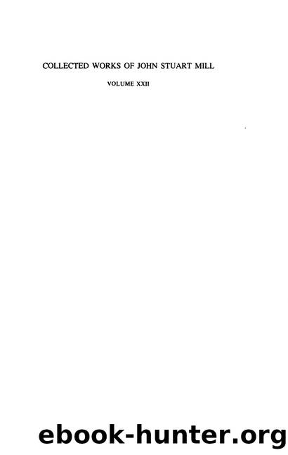 John Stuart Mill Collected Works by Volume 22