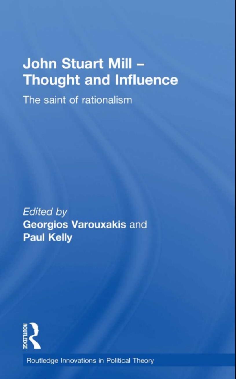 John Stuart Mill Thought and Influence by Unknown