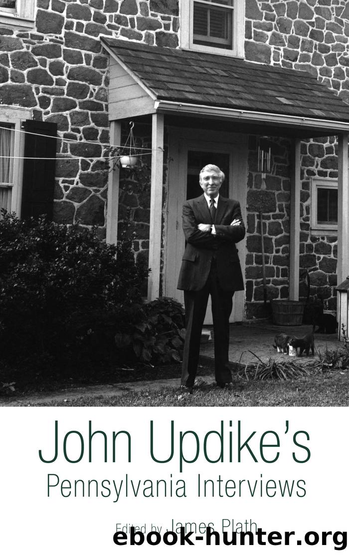 John Updike's Pennsylvania Interviews by James Plath