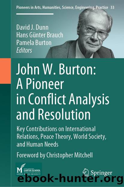 John W. Burton: A Pioneer in Conflict Analysis and Resolution by Unknown